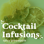 Altar Cocktail Infusion, Spicy Pineapple